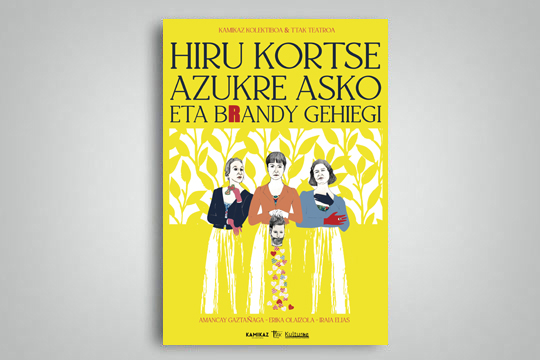 "Hiru kortse, azukre asko eta brandy gehiegi"